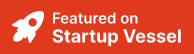 Startup Vessel